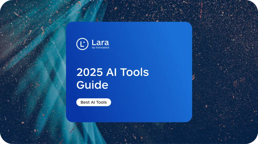 Best AI Tools for Business in 2025: The Ultimate Guide - Blog | Lara ...
