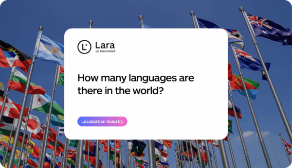 How many languages are there in the world? - Lara Translate