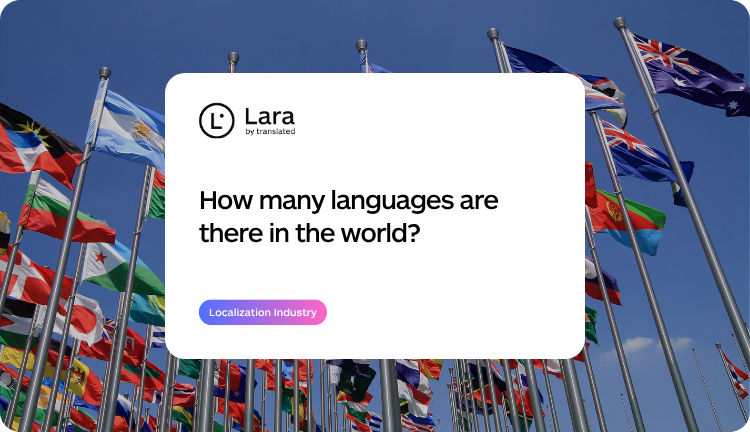 How many languages are there in the world? - Lara Translate