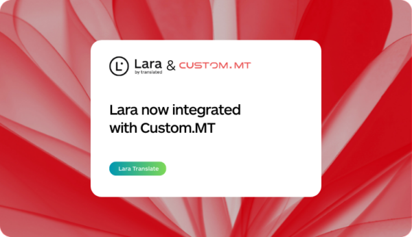 how to integrate Lara Translate with Custom.MT
