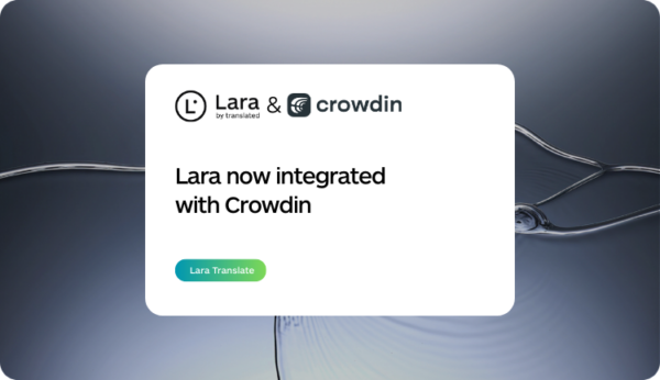 how to integrate Lara Translate with Crowdin