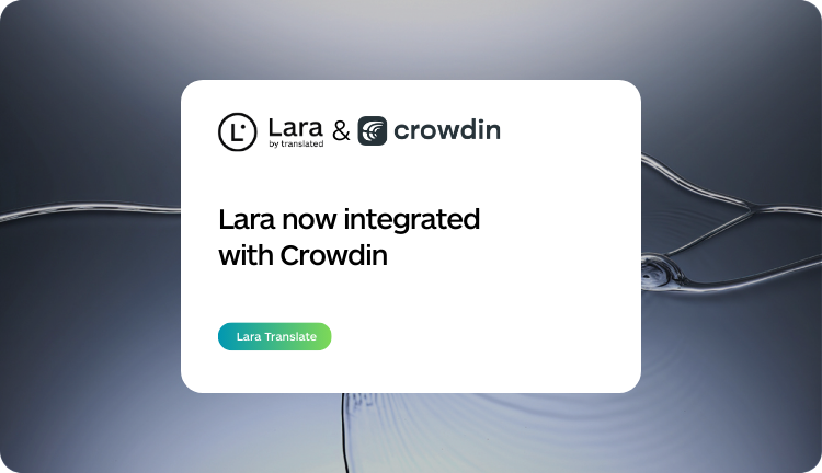 how to integrate Lara Translate with Crowdin