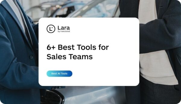 6+ best AI tools for Sales and business Teams - Lara Translate