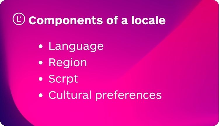 Components of Locale - Difference between locale and language - Lara Translate
