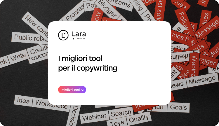 Scritture e copywriting - 100+ Migliori Tool per la Produttività - Lara Translate