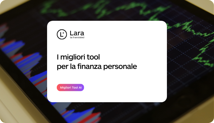 Finanza Personale - 100+ Migliori Tool per la Produttività - Lara Translate