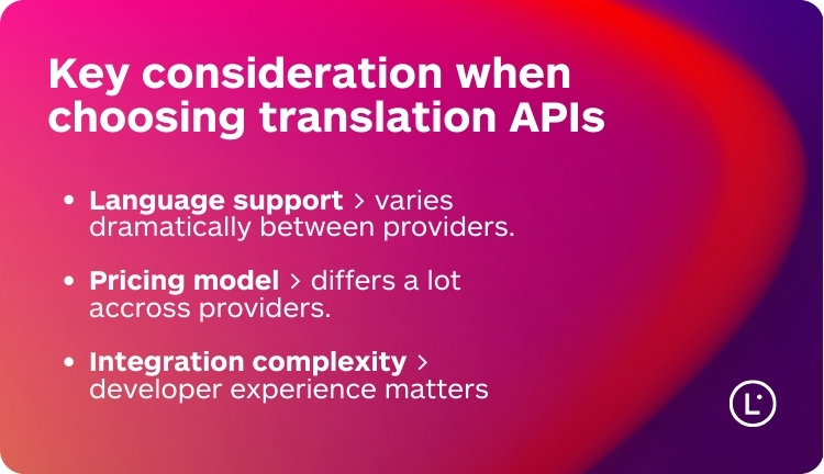 Translation APIs Key Considerations - Lara Translate