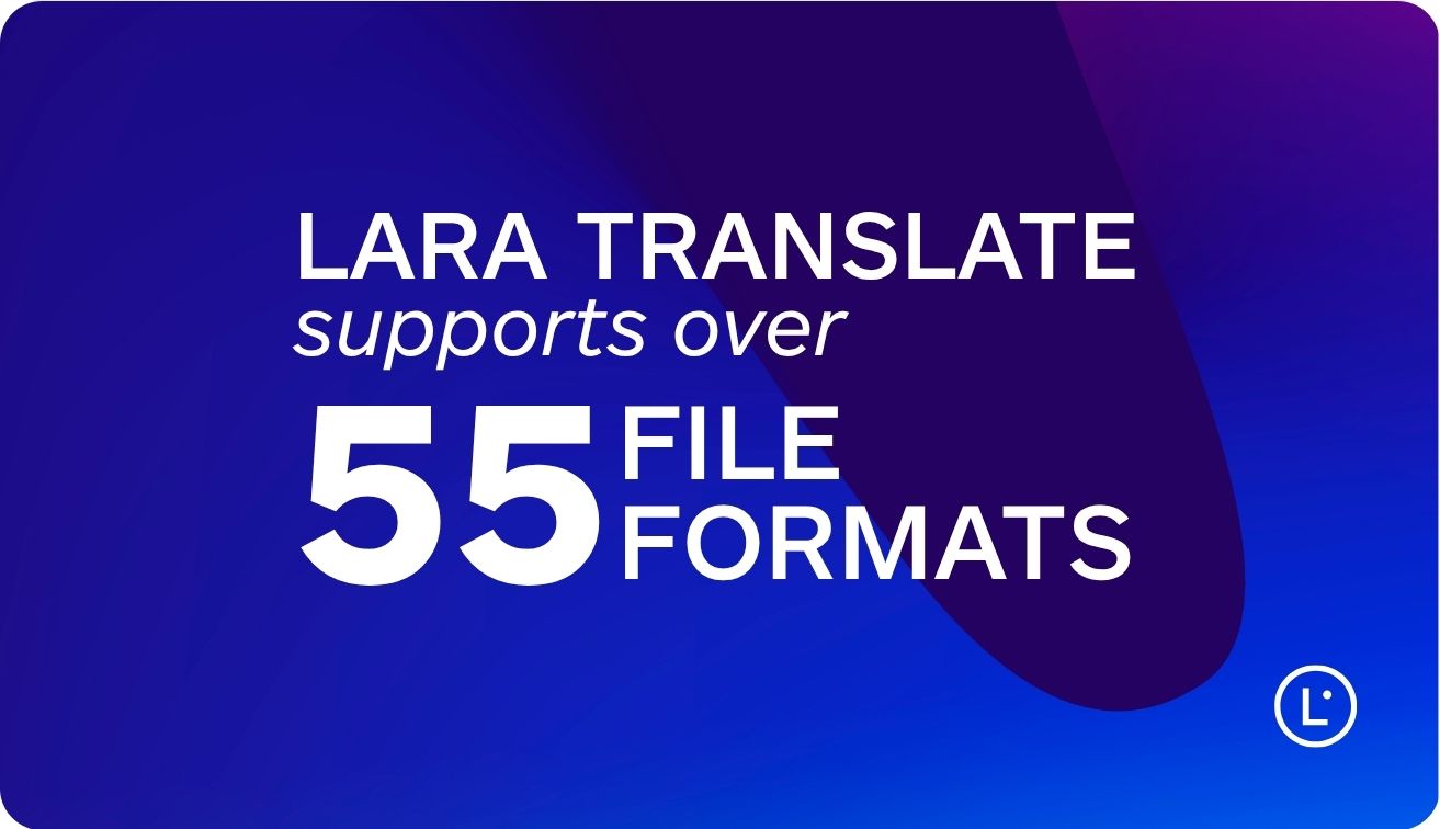 AI translation file formats - Lara Translate