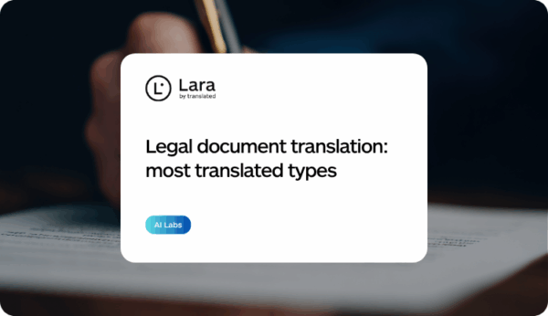 Legal Document Translation - Types of documents - Lara Translate