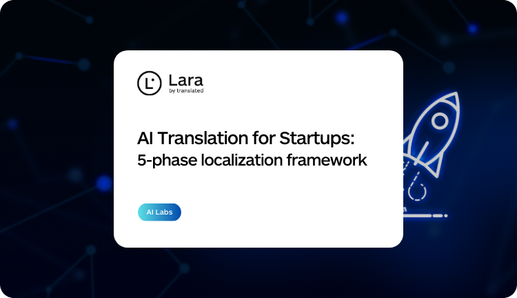 Ai Translation for Startups - Lara Translate