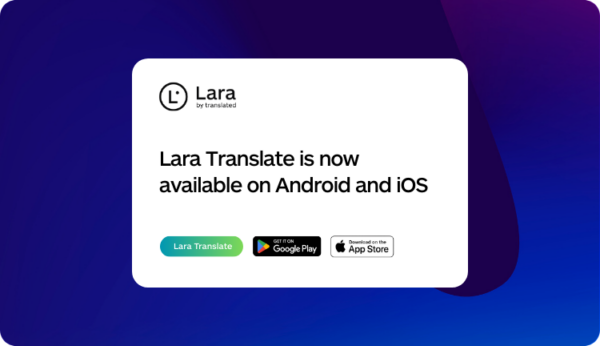 Lara Translate App - Available on Android & iOS