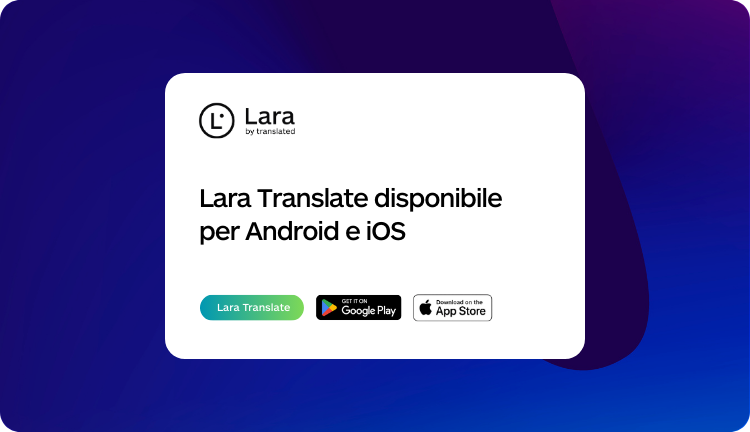 App di Lara Translate - Disponibile per Android e iOS
