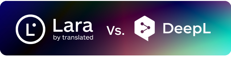 Best DeepL Alternatives in 2026 - Lara Translate