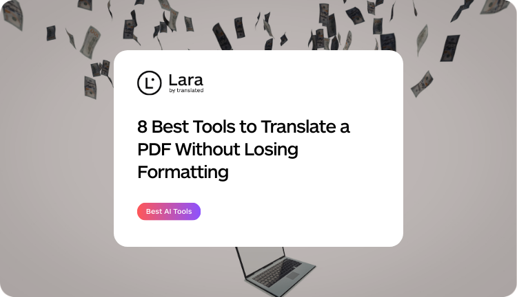 translate PDF without losing formatting - Lara Translate