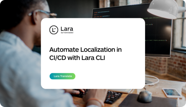 Automate Localization in CI/CD with Lara CLI - Lara Translate