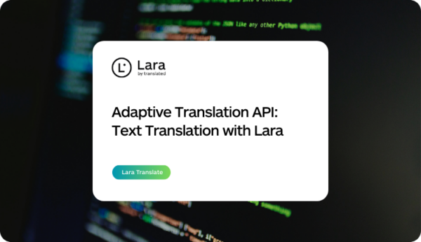 Adaptive Text Translation API - Lara Translate