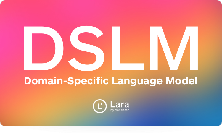 domain-specific language model for business - Lara Translate