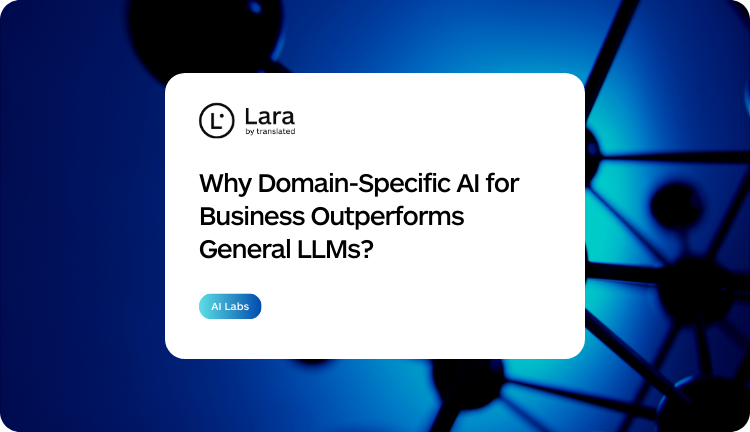 domain-specific language model for business - Lara Translate