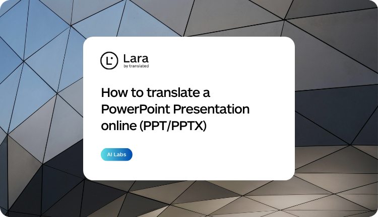 How to translate a powerpoint presentation - Lara Translate