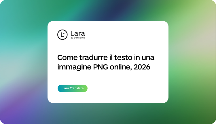 come tradurre un png online - Lara Translate