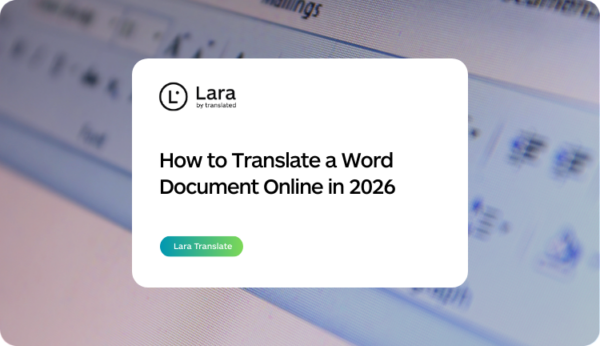 how to translate a word document online - Lara Translate