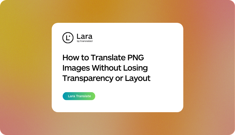 translate PNG image without losing transparency - Lara Translate