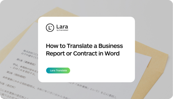 translate business report Word document - Lara Translate