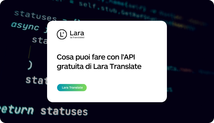 API di traduzione gratuita con Lara Translate