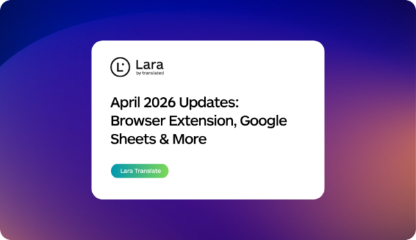 Lara Translate April 2026 updates