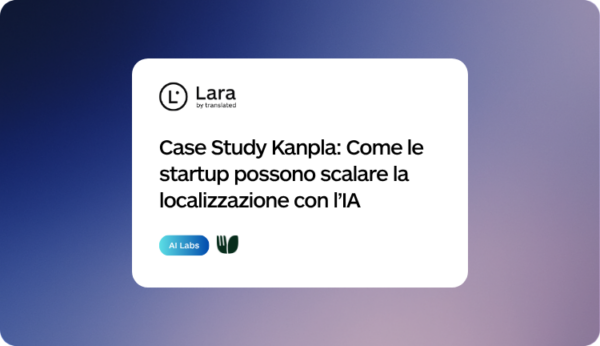 API di traduzione adattiva, case study Lara + Kanpla