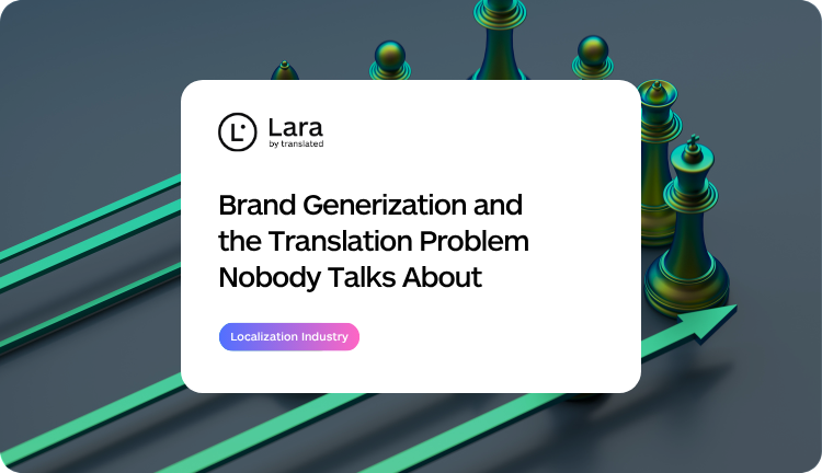 Brand Generization with Lara Translate