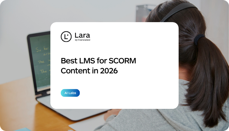 Best LMS for SCORM Content in 2026 with Lara Translate