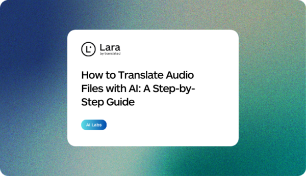 How to Translate Audio Files with AI: A Step-by-Step Guide