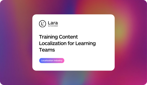 Training Content Localization for Learning Teams