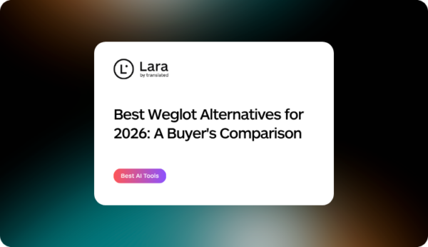 Best Weglot Alternatives for 2026: A Buyer's Comparison