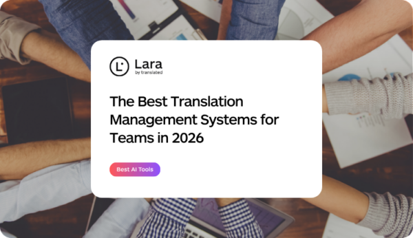 The Best Translation Management Systems for Teams in 2026