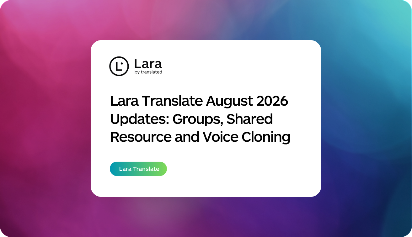 Lara Translate August 2026 updates