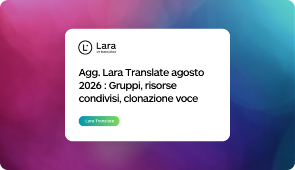 aggiornamenti Lara Translate agosto 2026
